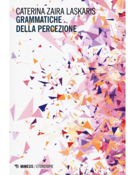 GRAMMATICHE DELLA PERCEZIONE