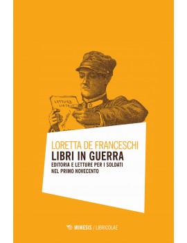 LIBRI IN GUERRA. EDITORIA E LETTURE PER