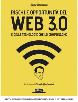 RISCHI E OPPORTUNITA' DEL WEB 3.0 E DELL