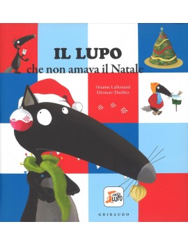 LUPO CHE NON AMAVA IL NATALE. AMICO LUPO