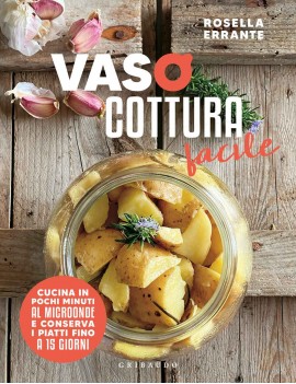 VASOCOTTURA FACILE. CUCINA IN POCHI MINU