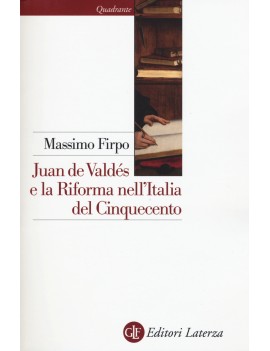 JUAN DE VALDÉS E LA RIFORMA NELL'ITALIA