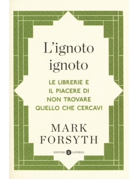 IGNOTO IGNOTO. LE LIBRERIE E IL PIACERE