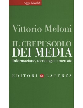 CREPUSCOLO DEI MEDIA (IL)