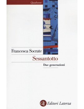 SESSANTOTTO. DUE GENERAZIONI