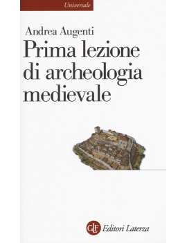 PRIMA LEZIONE DI ARCHEOLOGIA MEDIEVALE