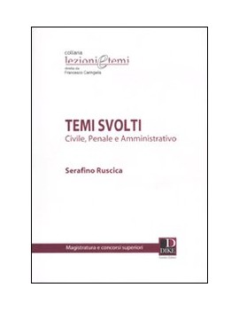 TEMI SVOLTI CIVILE PENALE AMMINISTRATIVO