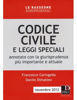 CODICE CIVILE E LEGGI SPECIALI. ANNOTATO