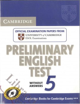 CAMBRIDGE PRELIMINARY ENGLISH TEST 5