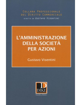 AMMINISTRAZIONE DELLA SOCIETA' PER AZION