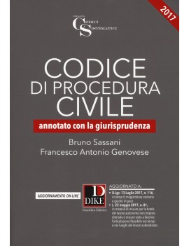 CODICE PROCEDURA CIVILE 2017 ANNOTATO