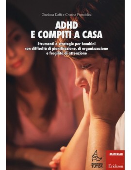 ADHD E COMPITI A CASA. STRUMENTI E STRAT