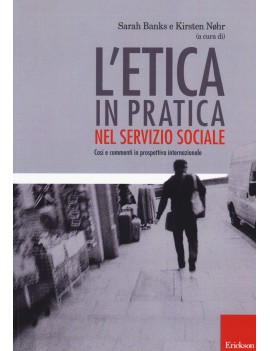 ETICA IN PRATICA NEL SERVIZIO SOCIALE. C