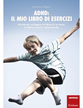 ADHD: IL MIO LIBRO DI ESERCIZI. ATTIVITÀ