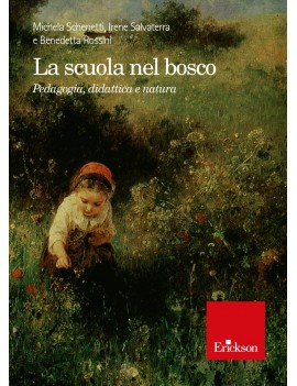 SCUOLA NEL BOSCO. PEDAGOGIA DIDATTICA E