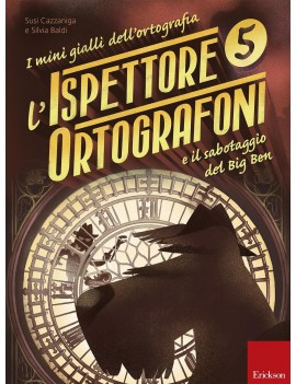 ISPETTORE ORTOGRAFONI E IL SABOTAGGIO DE