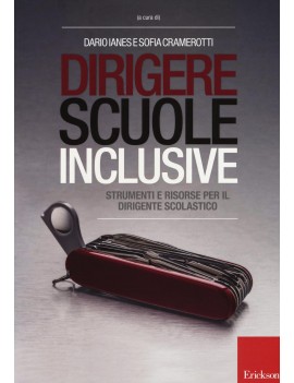 DIRIGERE SCUOLE INCLUSIVE. STRUMENTI E R