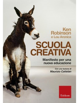 SCUOLA CREATIVA. MANIFESTO PER UNA NUOVA