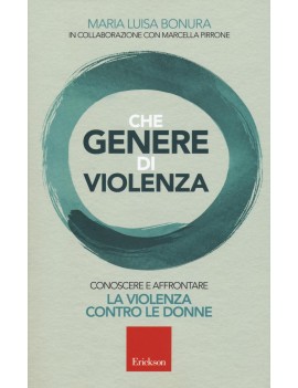 CHE GENERE DI VIOLENZA. CONOSCERE E AFFR