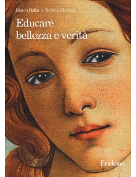 EDUCARE BELLEZZA E VERIT?