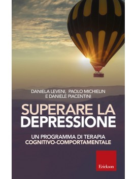 SUPERARE LA DEPRESSIONE. UN PROGRAMMA DI