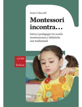 MONTESSORI INCONTRA... INTRECCI PEDAGOGI