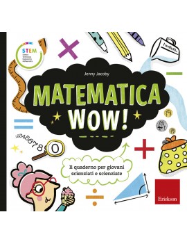 MATEMATICA WOW! IL QUADERNO PER GIOVANI