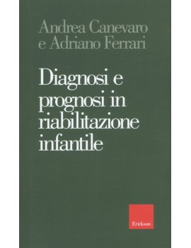 DIAGNOSI E PROGNOSI IN RIABILITAZIONE IN