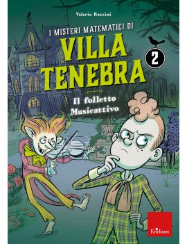 MISTERI MATEMATICI DI VILLA TENEBRA (I).