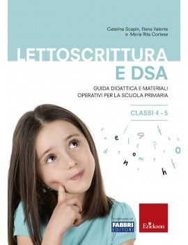 LETTOSCRITTURA E DSA. GUIDA DIDATTICA E