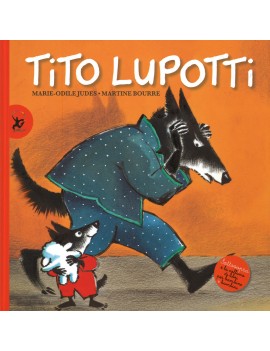 TITO LUPOTTI. EDIZ. ILLUSTRATA