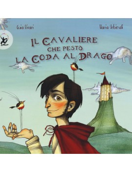 CAVALIERE CHE PESTÒ LA CODA AL DRAGO (IL