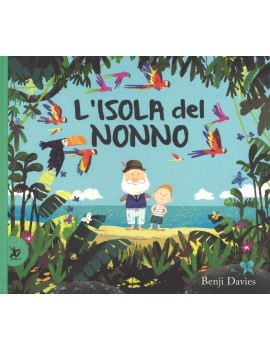 ISOLA DEL NONNO. EDIZ. ILLUSTRATA (L')