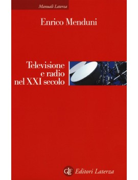 TELEVISIONE E RADIO NEL XXI SECOLO