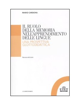 IL RUOLO DELLA MEMORIA NELL'APPRENDIMENT