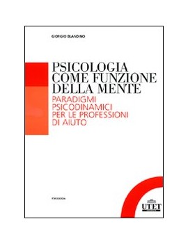 PSICOLOGIA COME FUNZIONE DELLA MENTE