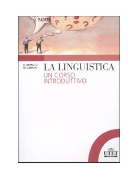 LA LINGUISTICA. UN CORSO INTRODUTTIVO