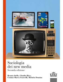 SOCIOLOGIA DEI NEW MEDIA