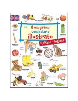 MIO PRIMO VOCABOLARIO ILLUSTRATO. ITALIA