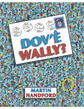 DOV'? WALLY? EDIZ. A COLORI