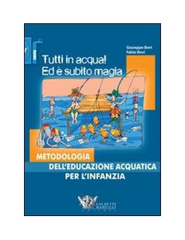 TUTTI IN ACQUA! ED È SUBITO MAGIA