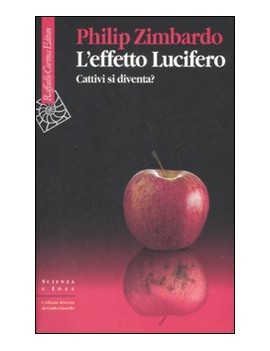 EFFETTO LUCIFERO. CATTIVI SI DIVENTA?