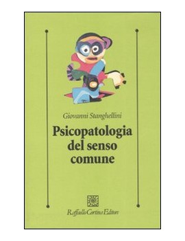 PSICOPATOLOGIA DEL SENSO COMUNE