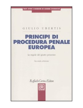 PRINCIPI DI PROCEDURA PENALE EUROPEA