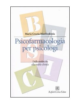 PSICOFARMACOLOGIA PER PSICOLOGI. DALLE M