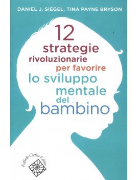 12 STRATEGIE RIVOLUZIONARIE PER FAVORIRE