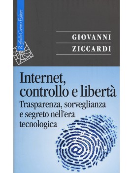 INTERNET CONTROLLO E LIBERT?. TRASPARENZ