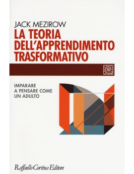 TEORIA DELL'APPRENDIMENTO TRASFORMATIVO.