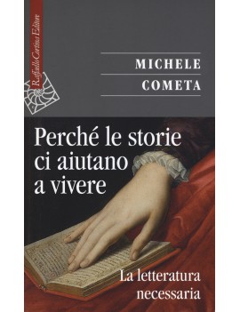 PERCH? LE STORIE CI AIUTANO A VIVERE. LA