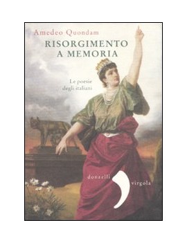 RISORGIMENTO A MEMORIA. LE POESIE DEGLI